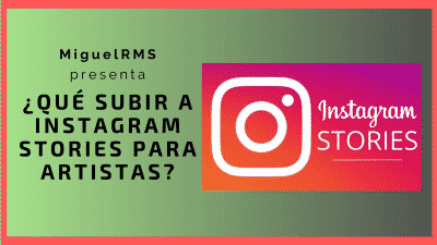 Instagram Stories para artistas