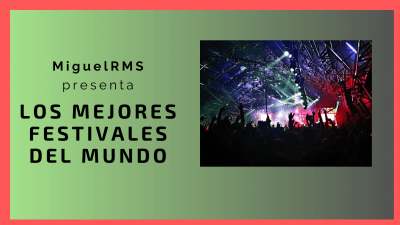 los mejores festivales del mundo